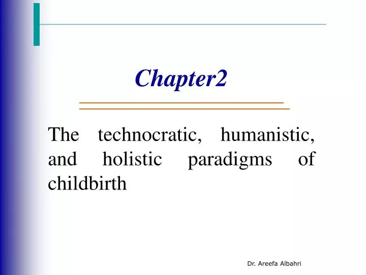 chapter2 the technocratic humanistic and holistic