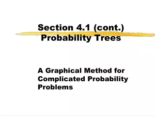 Section 4.1 (cont.) Probability Trees