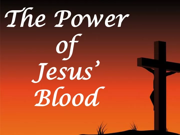 the power of jesus blood