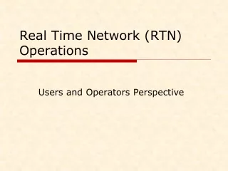 Real Time Network (RTN) Operations