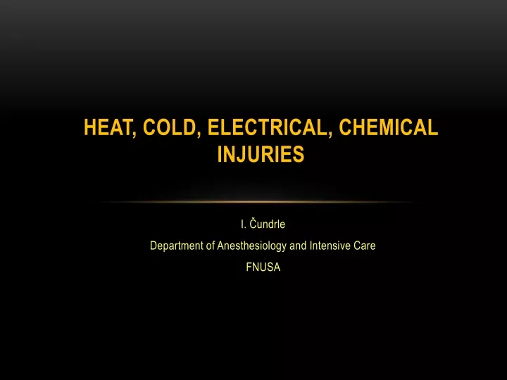 heat cold electrical chemical injuries