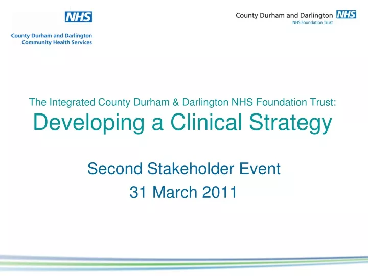 the integrated county durham darlington nhs foundation trust developing a clinical strategy