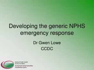 Developing the generic NPHS emergency response