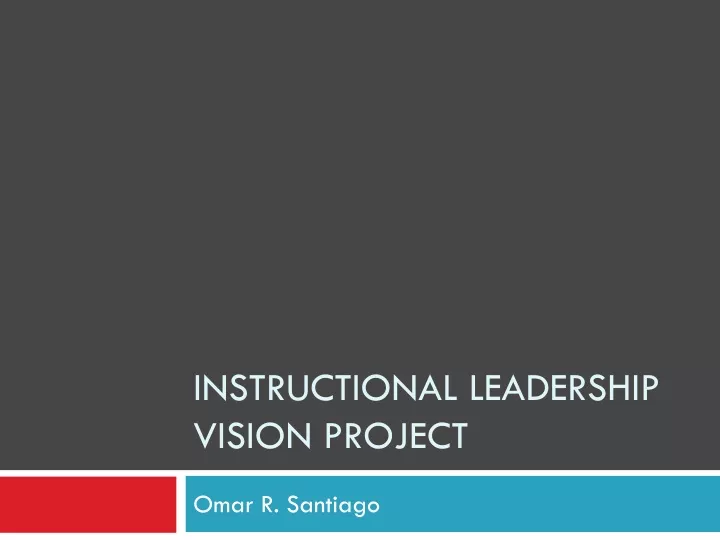 instructional leadership vision project