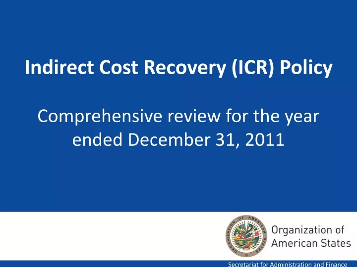 indirect cost recovery icr policy comprehensive review for the year ended december 31 2011