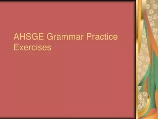 AHSGE Grammar Practice Exercises
