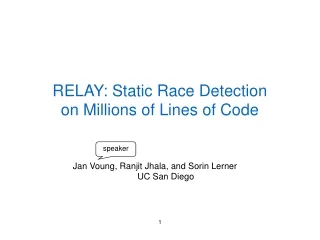 RELAY: Static Race Detection on Millions of Lines of Code