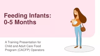 Feeding Infants:  0-5 Months