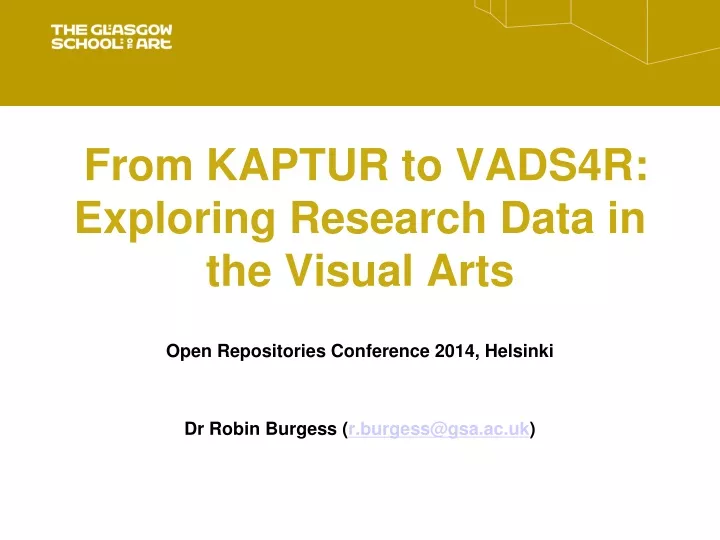 from kaptur to vads4r exploring research data in the visual arts