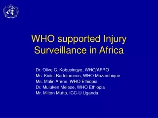 WHO supported Injury Surveillance in Africa