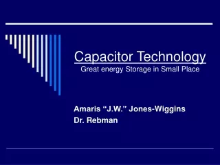 Capacitor Technology Great energy Storage in Small Place