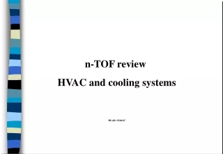 n-TOF review  HVAC and cooling systems