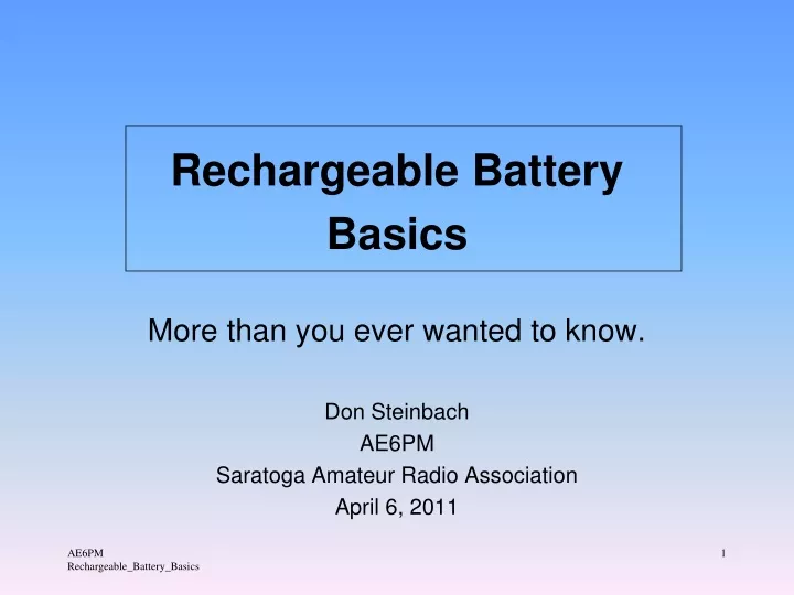 rechargeable battery basics more than you ever