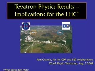 Tevatron Physics Results – Implications for the LHC *