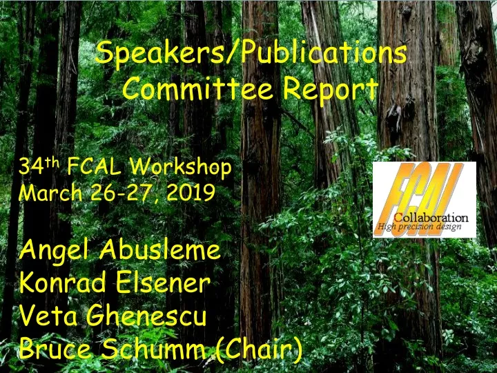 speakers publications committee report 34 th fcal