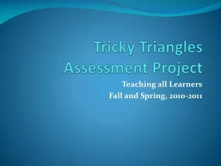 Tricky Triangles Assessment Project