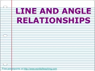 LINE AND ANGLE RELATIONSHIPS