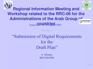 “Submission of Digital Requirements for the  Draft Plan” A. Méndez  BR/TSD/TPR