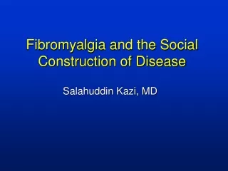 Fibromyalgia and the Social Construction of Disease