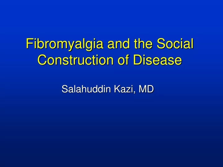 fibromyalgia and the social construction of disease