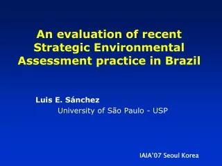 An evaluation of recent Strategic Environmental Assessment practice in Brazil