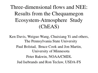 Three-dimensional flows and NEE:  Results from the Chequamegon Ecosystem-Atmosphere  Study (ChEAS)