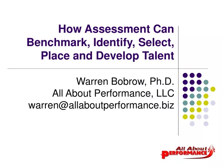 how assessment can benchmark identify select place and develop talent