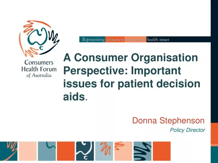 a consumer organisation perspective important issues for patient decision aids