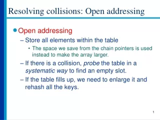 Resolving collisions: Open addressing