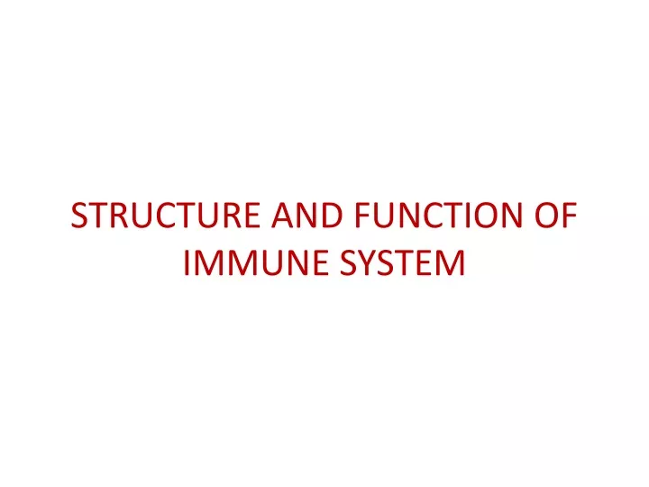 structure and function of immune system