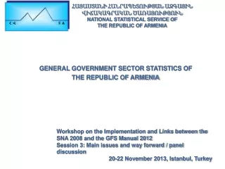 GENERAL GOVERNMENT SECTOR STATISTICS OF  THE REPUBLIC OF ARMENIA