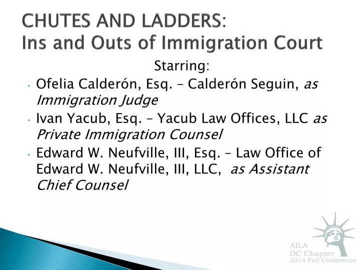 chutes and ladders ins and outs of immigration court
