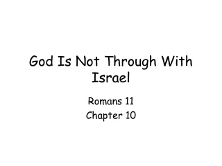 God Is Not Through With Israel