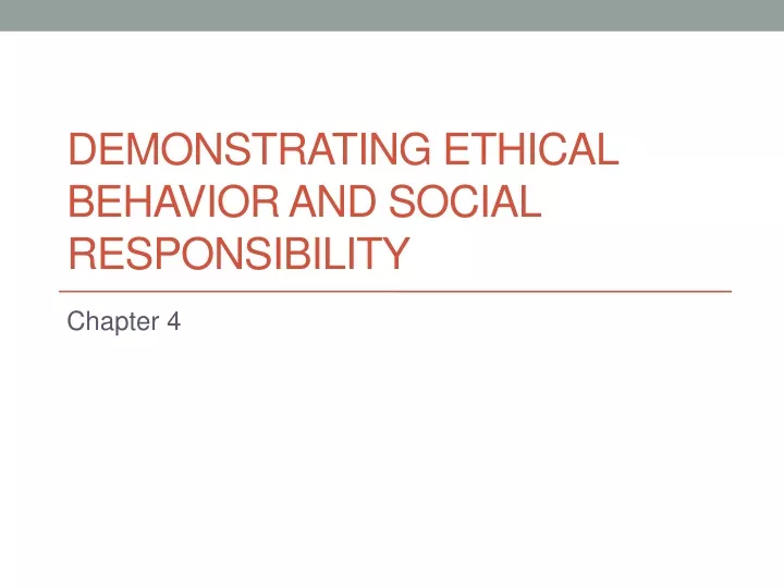 demonstrating ethical behavior and social responsibility