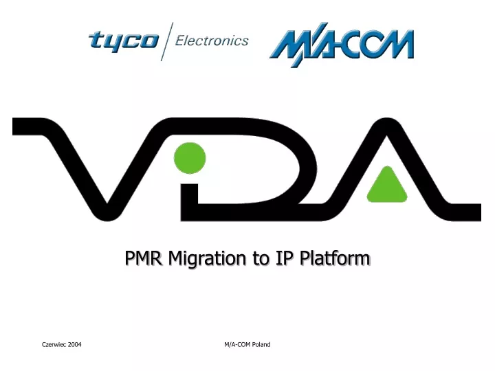 pmr migration to ip platform