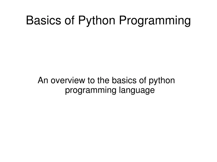 an overview to the basics of python programming language