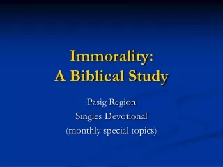 Immorality:  A Biblical Study