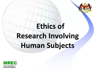 Ethics of  Research Involving Human Subjects