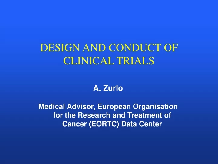 design and conduct of clinical trials