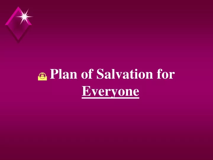 plan of salvation for everyone