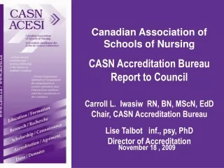 Canadian Association of Schools of Nursing  CASN Accreditation Bureau Report to Council