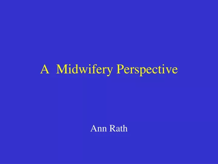 a midwifery perspective