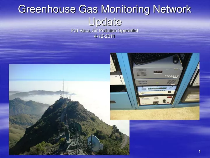 greenhouse gas monitoring network update pat vaca air pollution specialist 4 12 2011