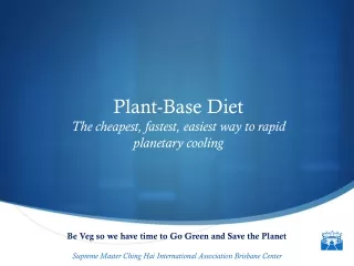 Plant-Base Diet  The cheapest, fastest, easiest way to rapid planetary cooling