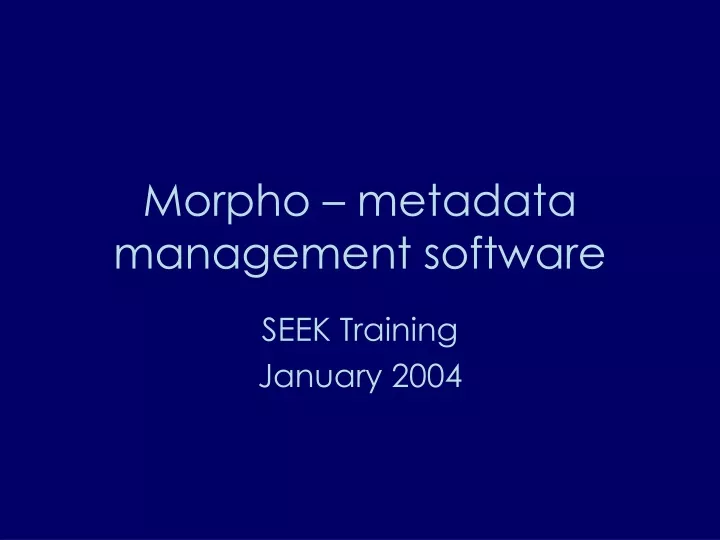 morpho metadata management software