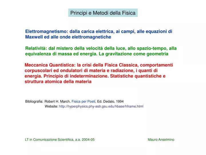 principi e metodi della fisica