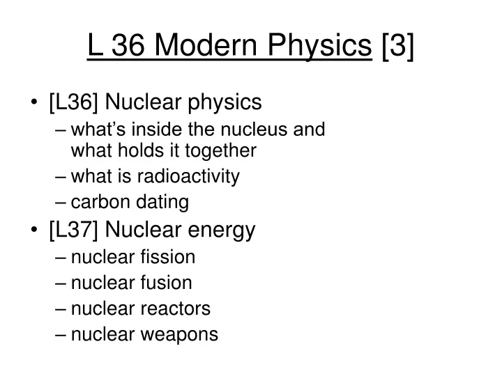 l 36 modern physics 3