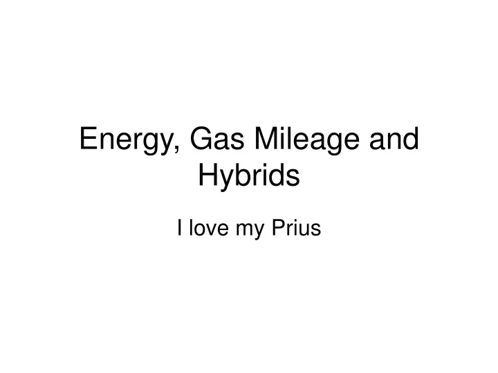 energy gas mileage and hybrids