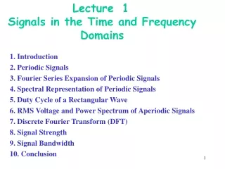 Lecture  1 Signals in the Time and Frequency Domains