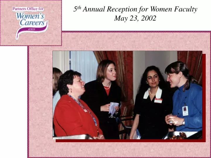 5 th annual reception for women faculty